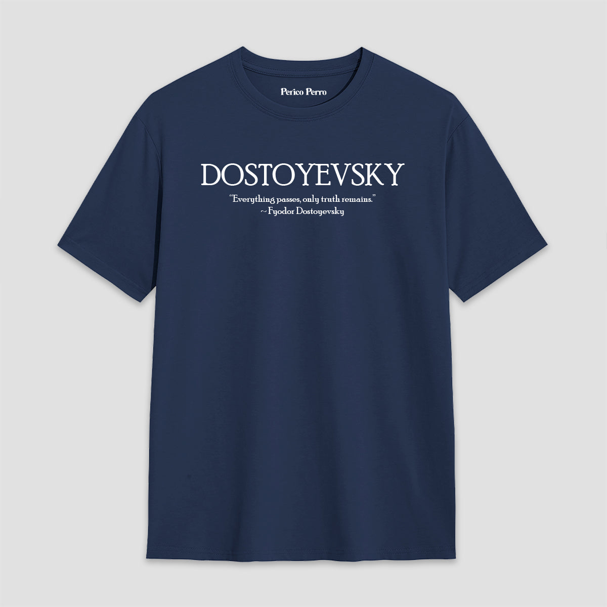 Playera Dostoyevski – Everything Passes