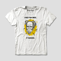 Playera I Had Fun Once de Schopenhauer
