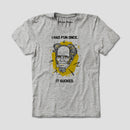 Playera I Had Fun Once de Schopenhauer