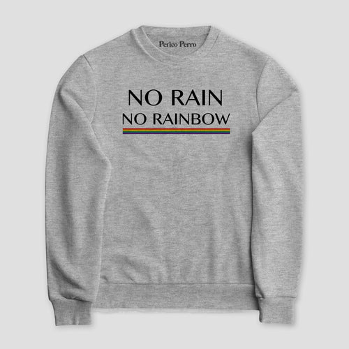 Sudadera No Rain, No Rainbow