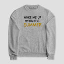Sudadera Wake Me Up When It´s Summer