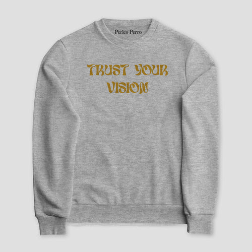 Sudadera Trust Your Vision