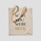 Wish You Were Beer