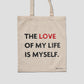 The Love Of My Life Is Myself