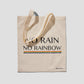 No Rain, No Rainbow