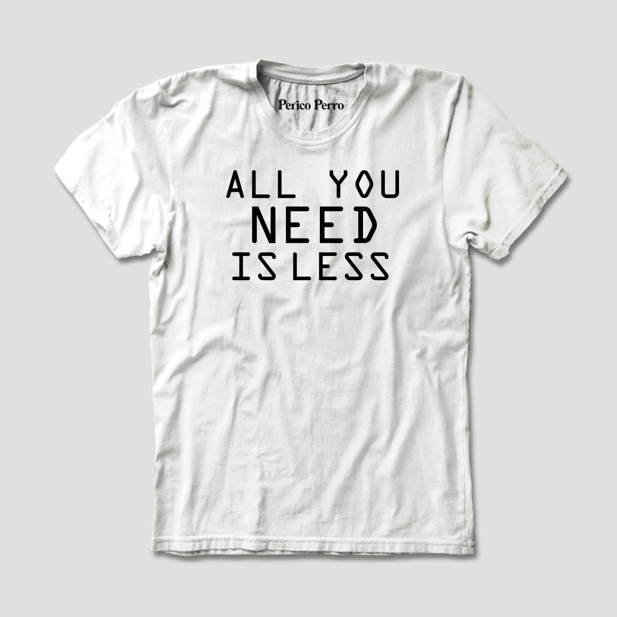 All You Need Is Less