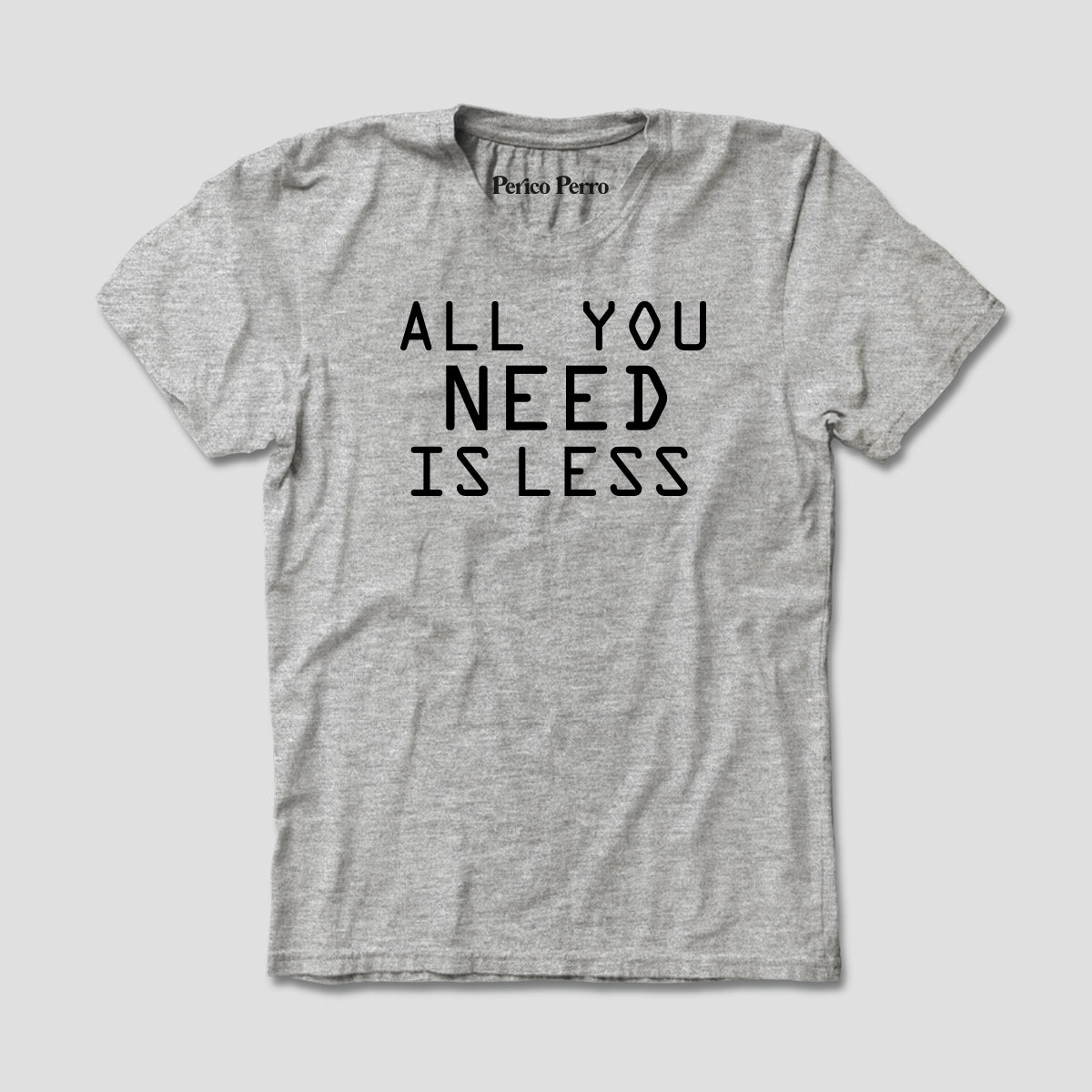 All You Need Is Less