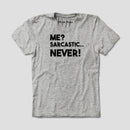 Me? Sarcastic... Never!
