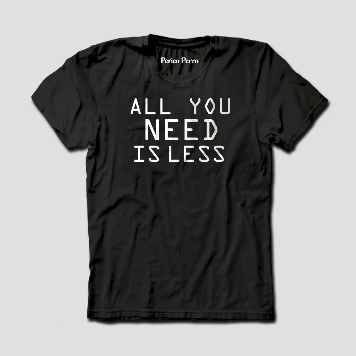 All You Need Is Less