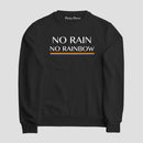 Sudadera No Rain, No Rainbow