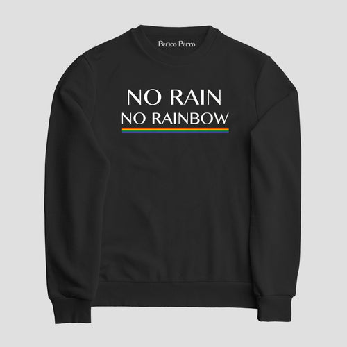 Sudadera No Rain, No Rainbow