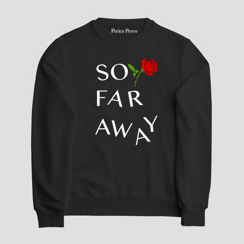 Sudadera So Far Away