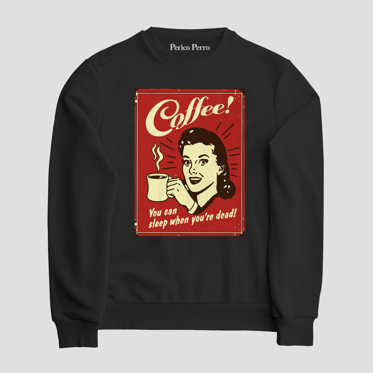 Sudadera You Can Sleep When You´re Dead!