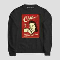 Sudadera You Can Sleep When You´re Dead!